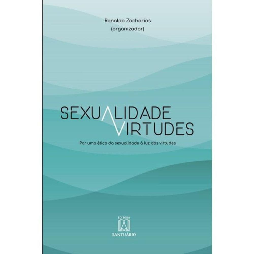 Sexualidade E Virtudes