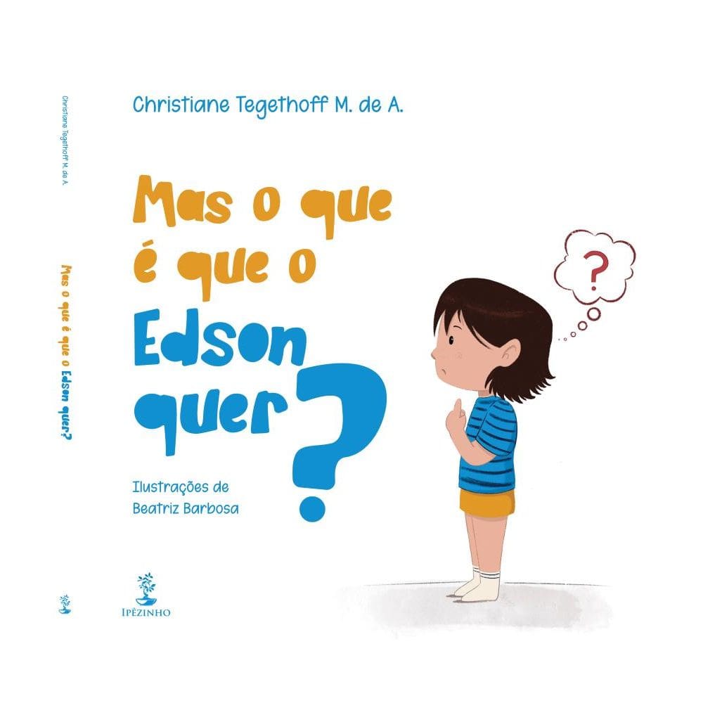 Mas o que é que o Edson quer?