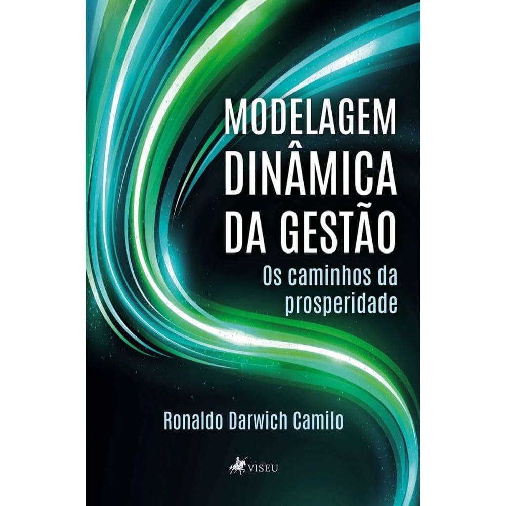 Modelagem Dinâmica da Gestão: O caminho da prosperidade