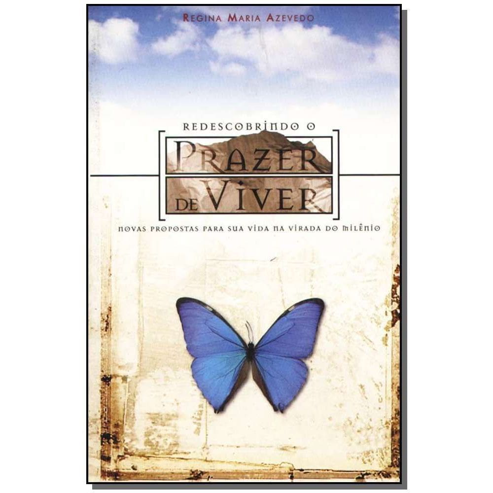 Redescobrindo o Prazer de Viver