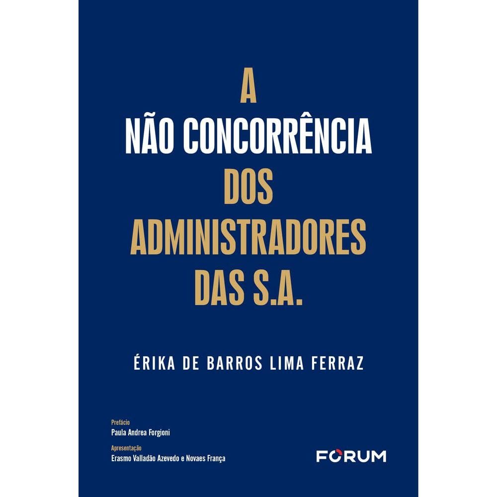 A Não Concorrência Dos Administradores Das S.A. - 01Ed/25