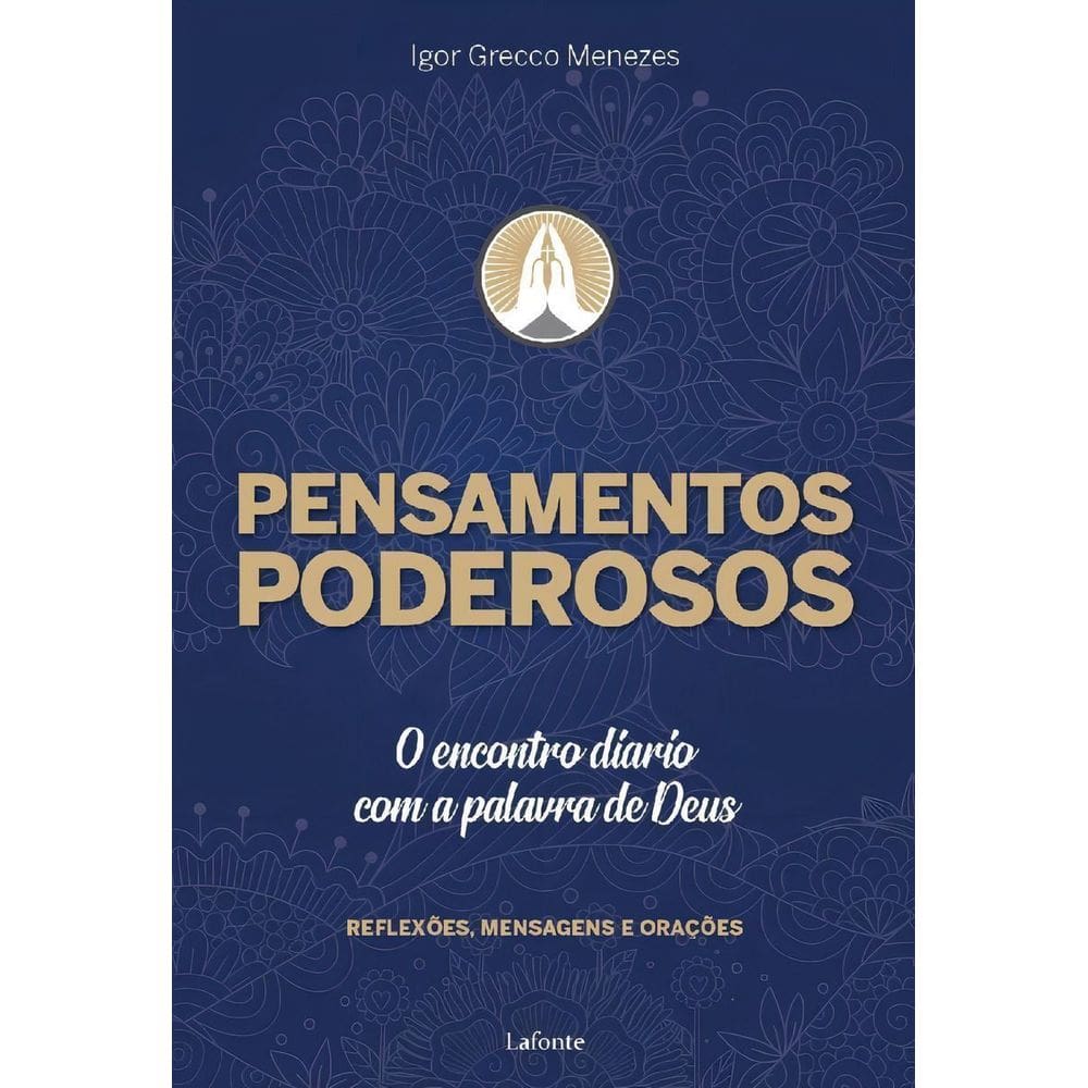 Pensamentos Poderosos - o Encontro Diário Com a Palavra De Deus