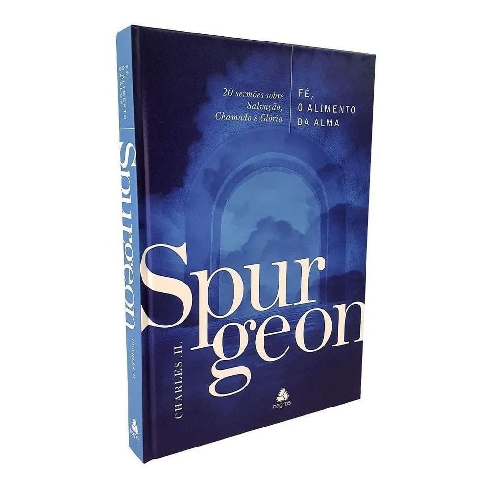 Fé, o Alimento Da Alma - Spurgeon