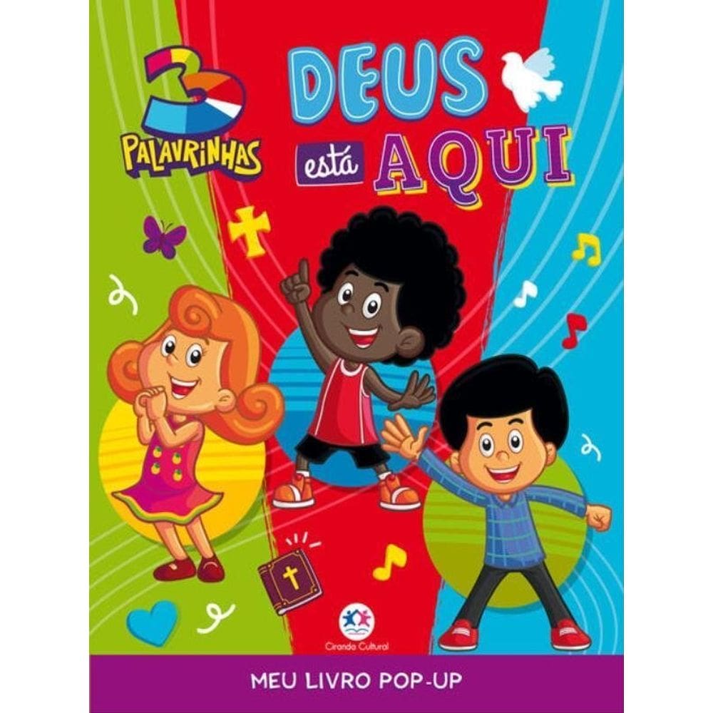 3 Palavrinhas - Deus Está Aqui