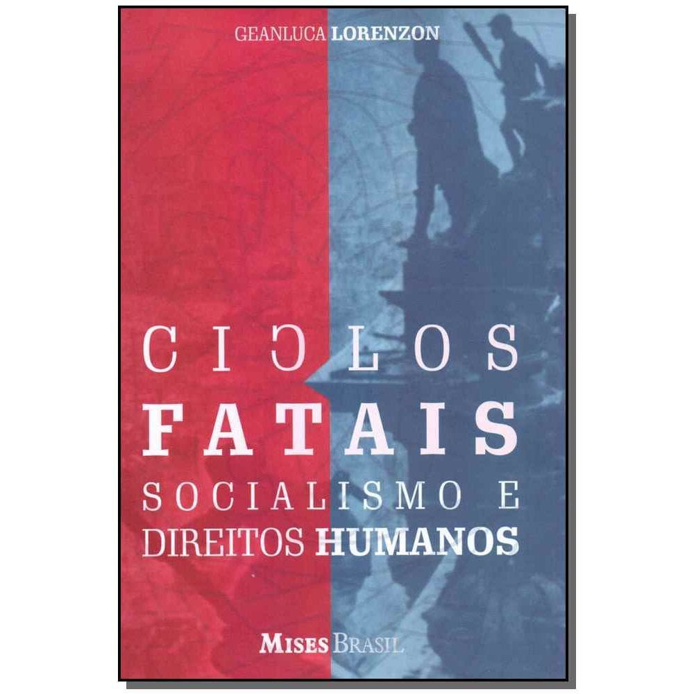 Ciclos Fatais: Socialismo e Direitos Humanos