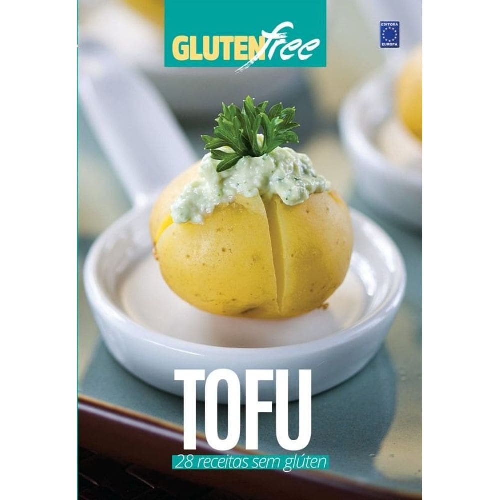 Glúten Free 8 - Tofu: 28 Receitas Sem Glúten?