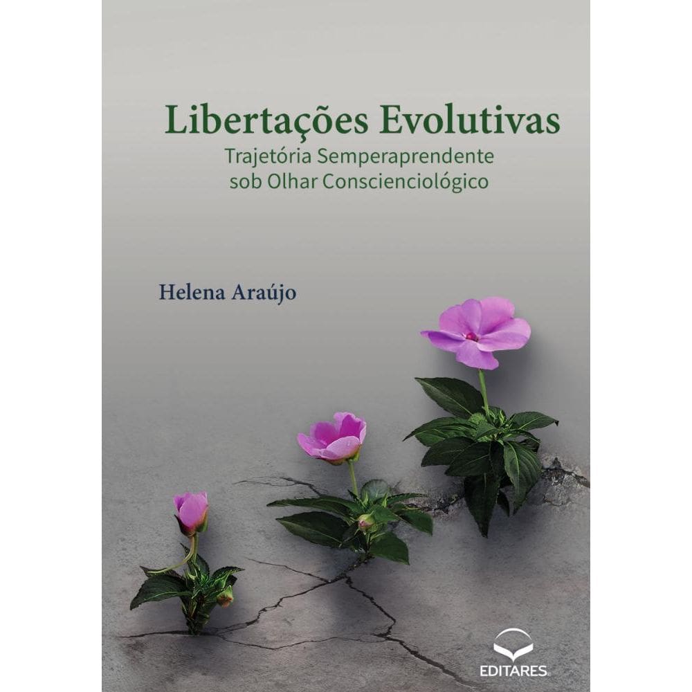 Libertações Evolutivas: Trajetória Semperaprendente sob Olhar Conscienciológico