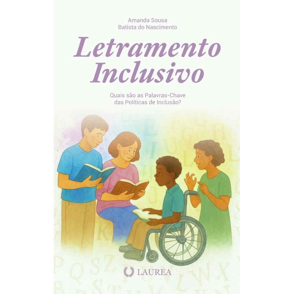Letramento Inclusivo: Quais são as palavras-chave das políticas de inclusão?