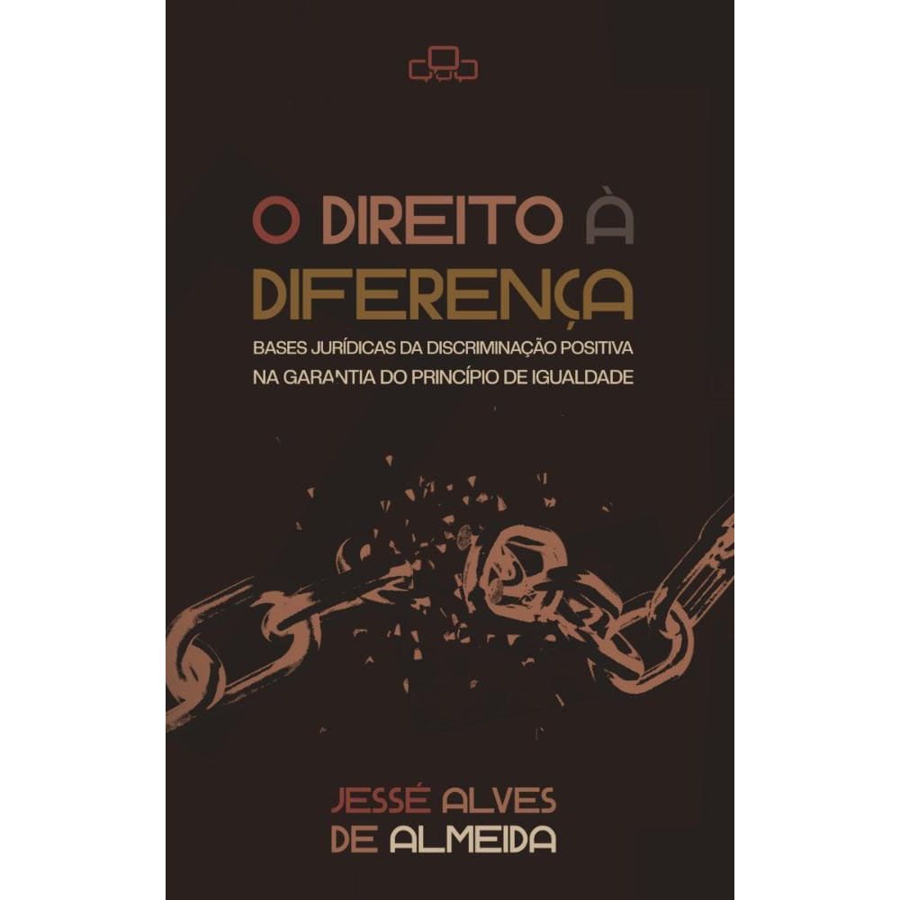 O direito à diferença: Bases jurídicas da discriminação positiva na garantia do princípio da igualdade
