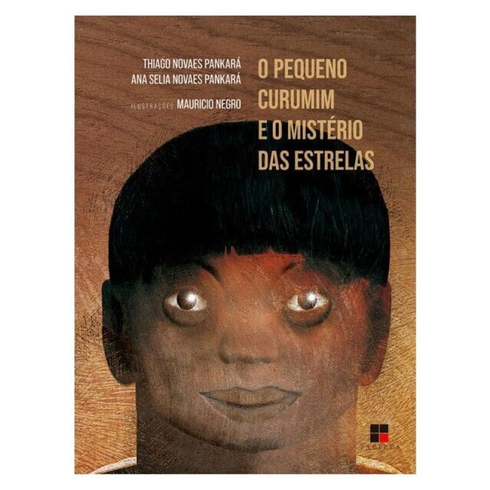 O Pequeno Curumim E O Mistério Das Estrelas