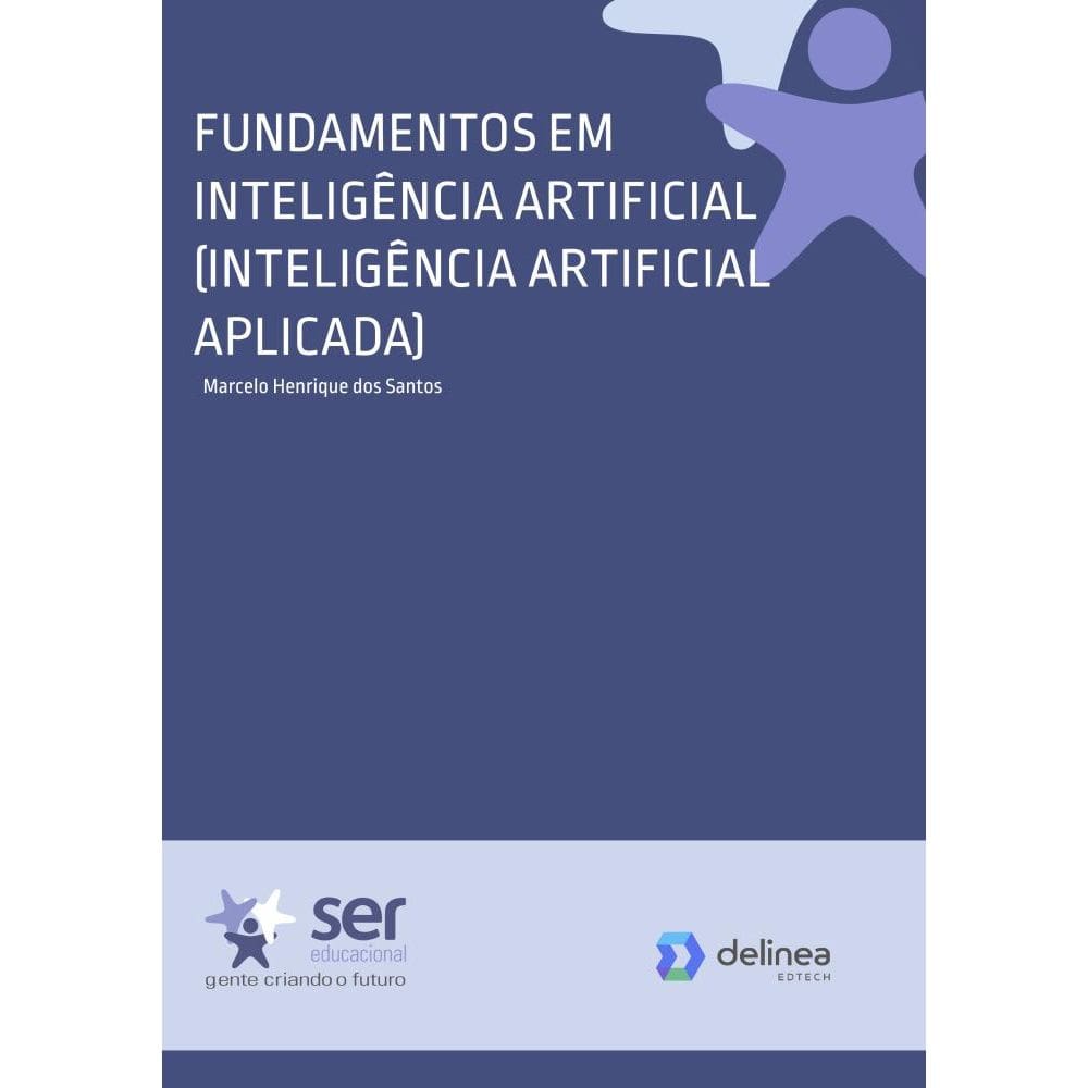 Fundamentos em Inteligência Artificial (Inteligência Artificial Aplicada)