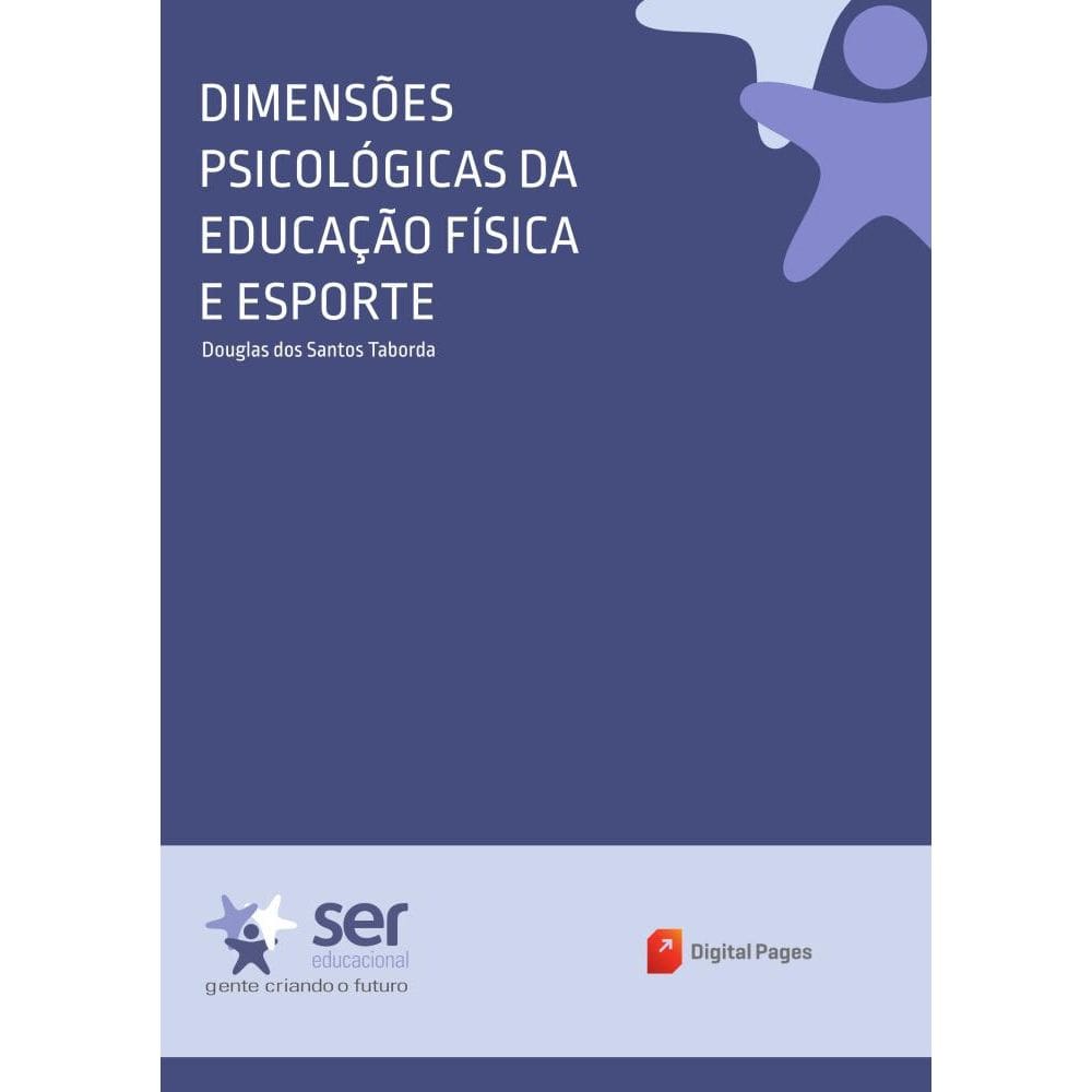 Dimensões Psicológicas da Educação Física e Esporte (Psicologia da Aprendizagem e da Educação Física)