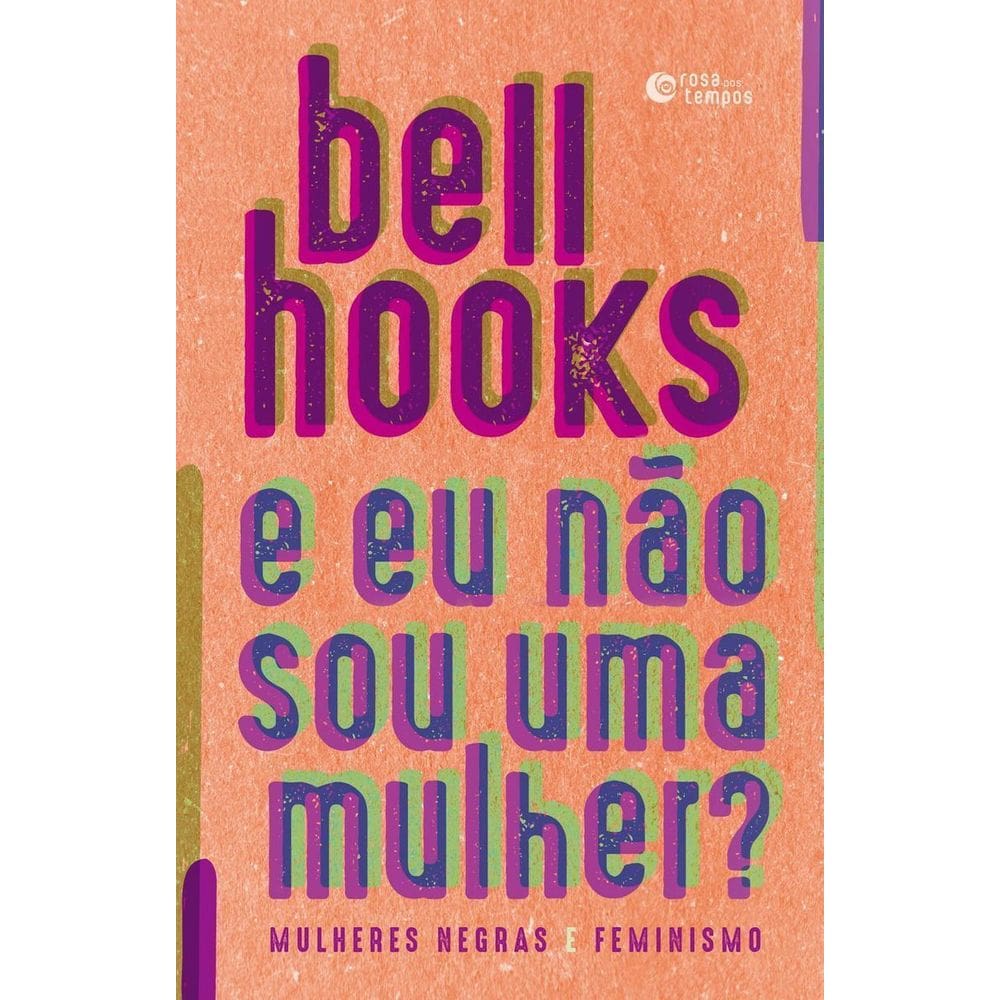 Eu Não Sou Uma Mulher?