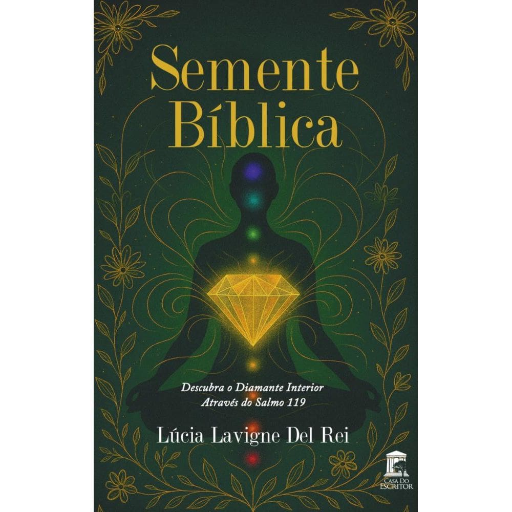 Semente Bíblica: Descobrindo o Diamante Interior Através do Salmo 119