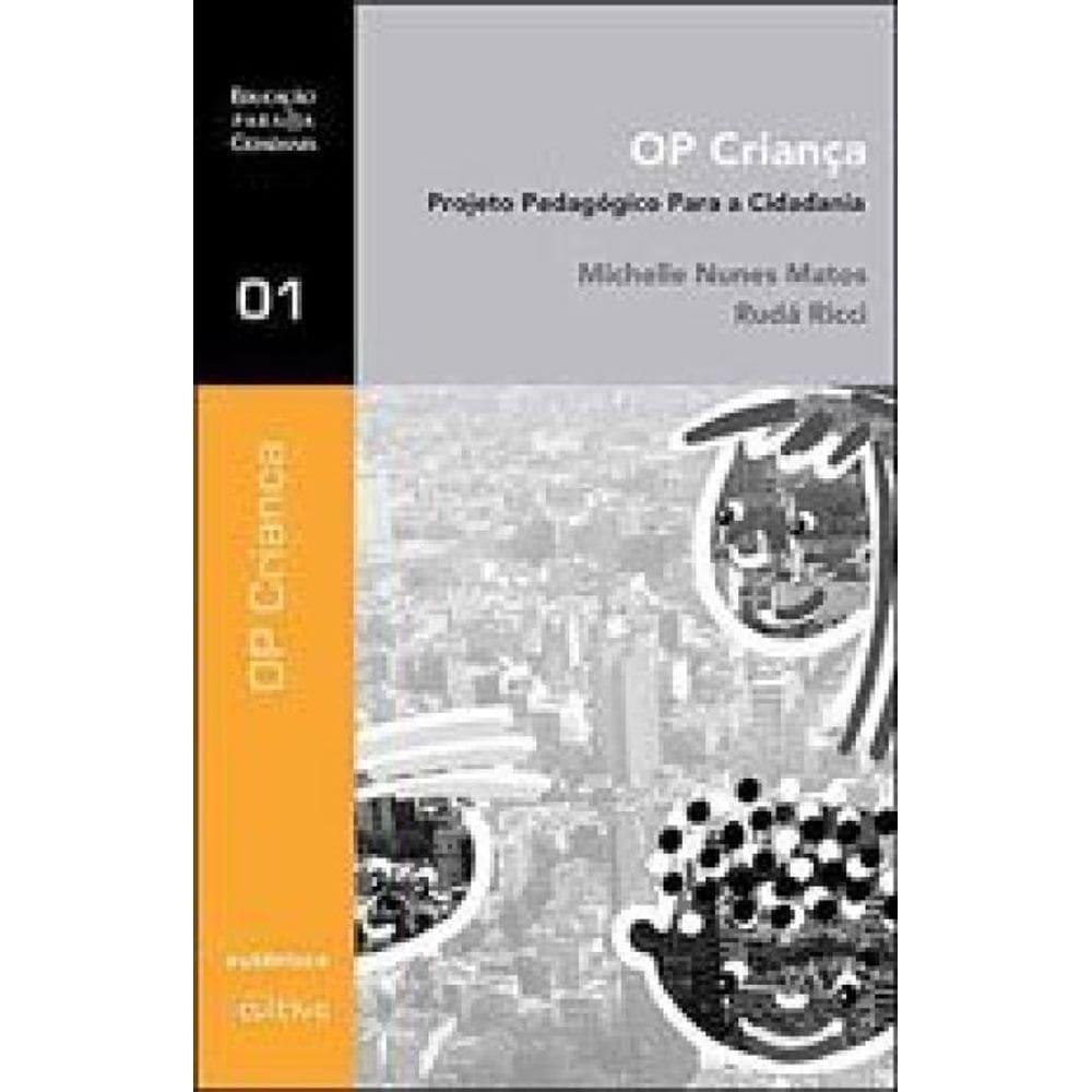 Op Criança – Projeto Pedagógico Para A Cidadania