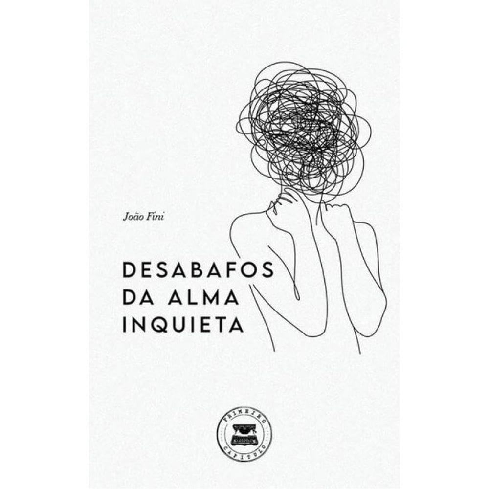 Desabafos Da Alma Inquieta