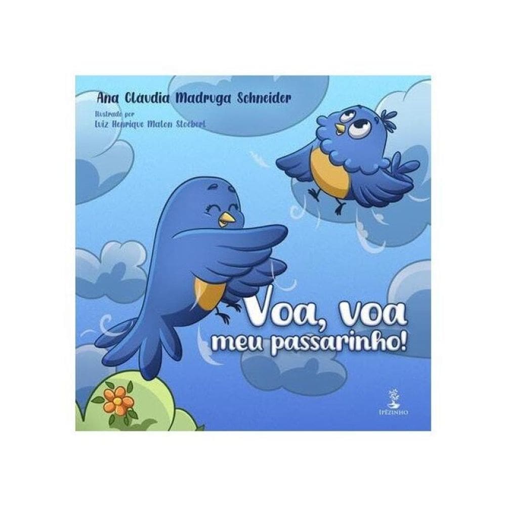 Voa, Voa Meu Passarinho!