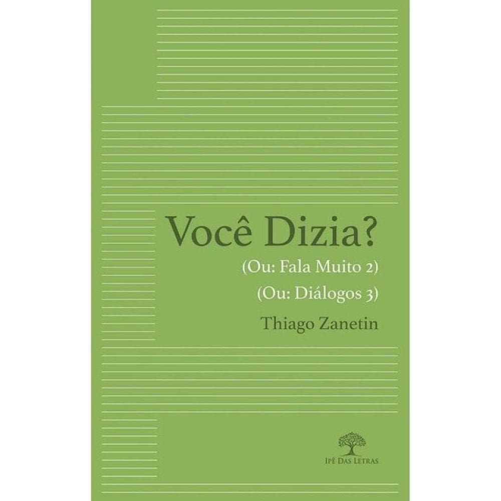 Você Dizia?