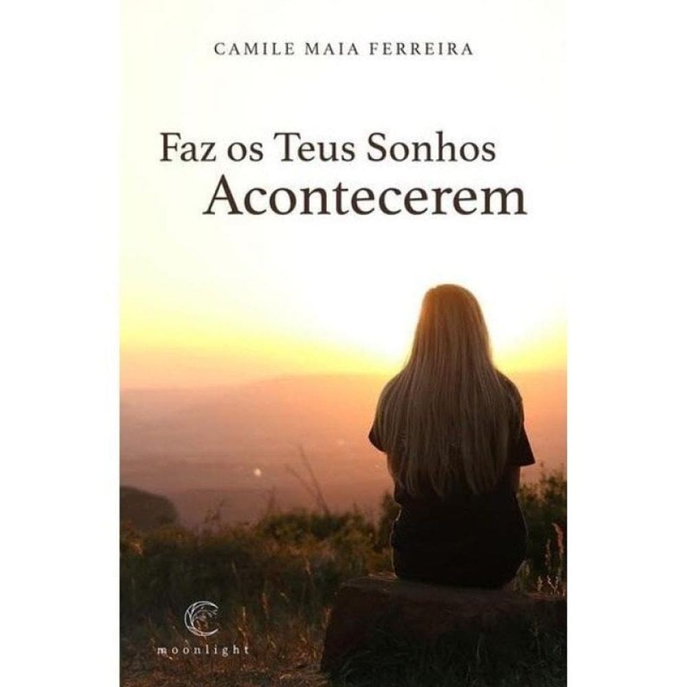 Faz Os Teus Sonhos Acontecerem