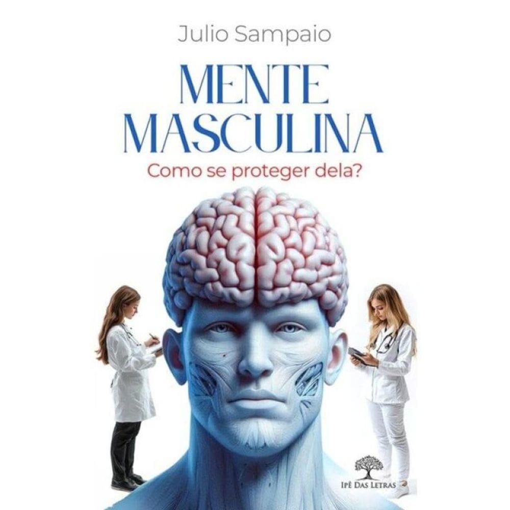 Mente Masculina - Como Se Proteger Dela?