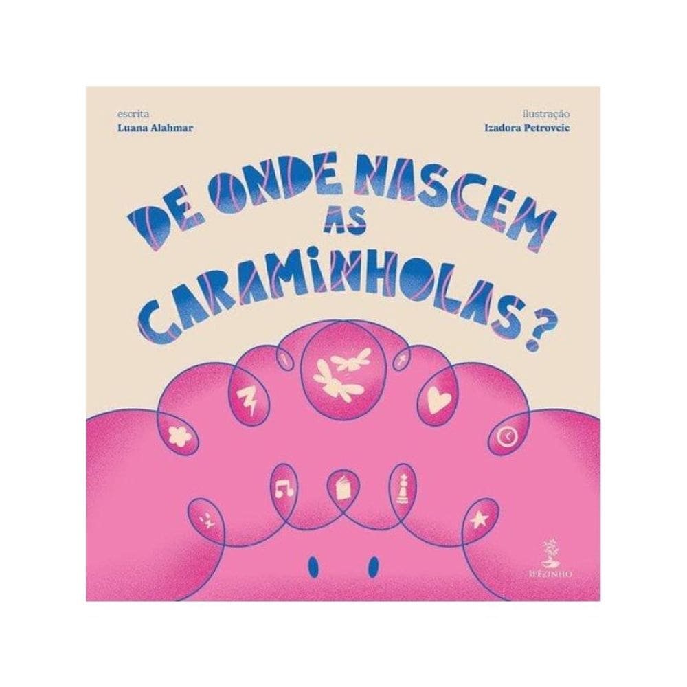 De Onde Nascem As Caraminholas