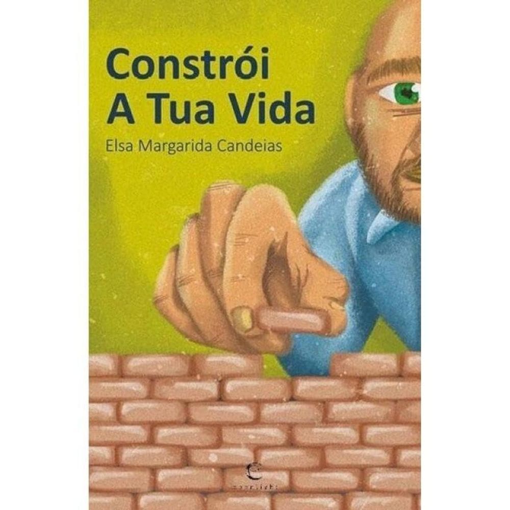 Constrói A Tua Vida