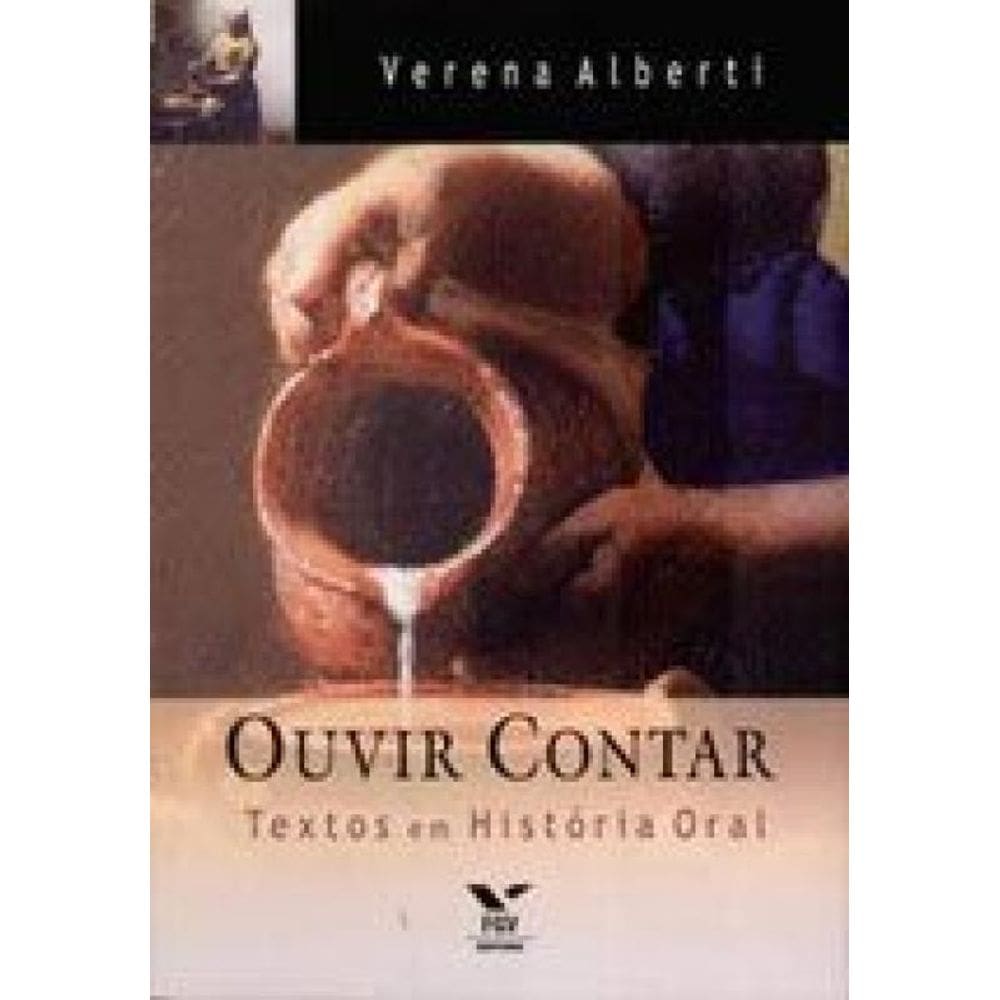 Ouvir Contar - Textos Em Historia Oral