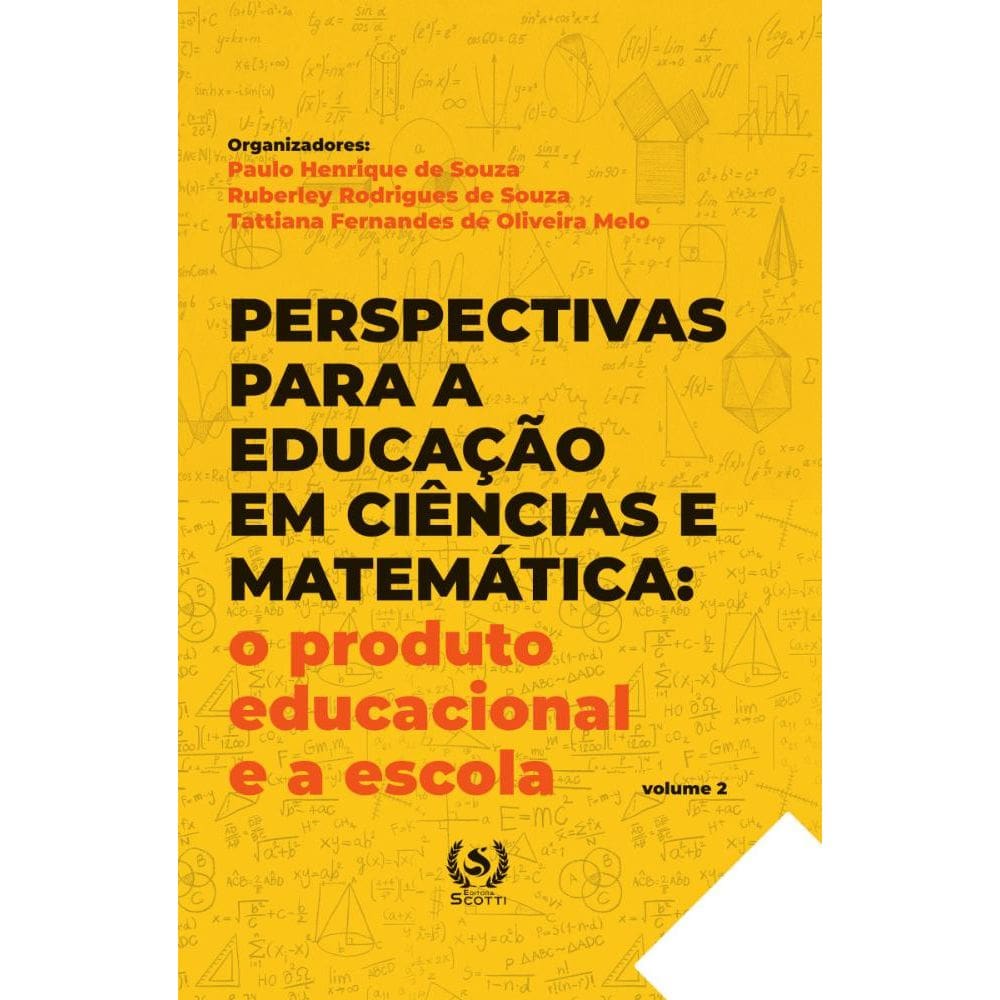 Perspectivas para a educação em Ciências e Matemática:o produto educacional e a escola
