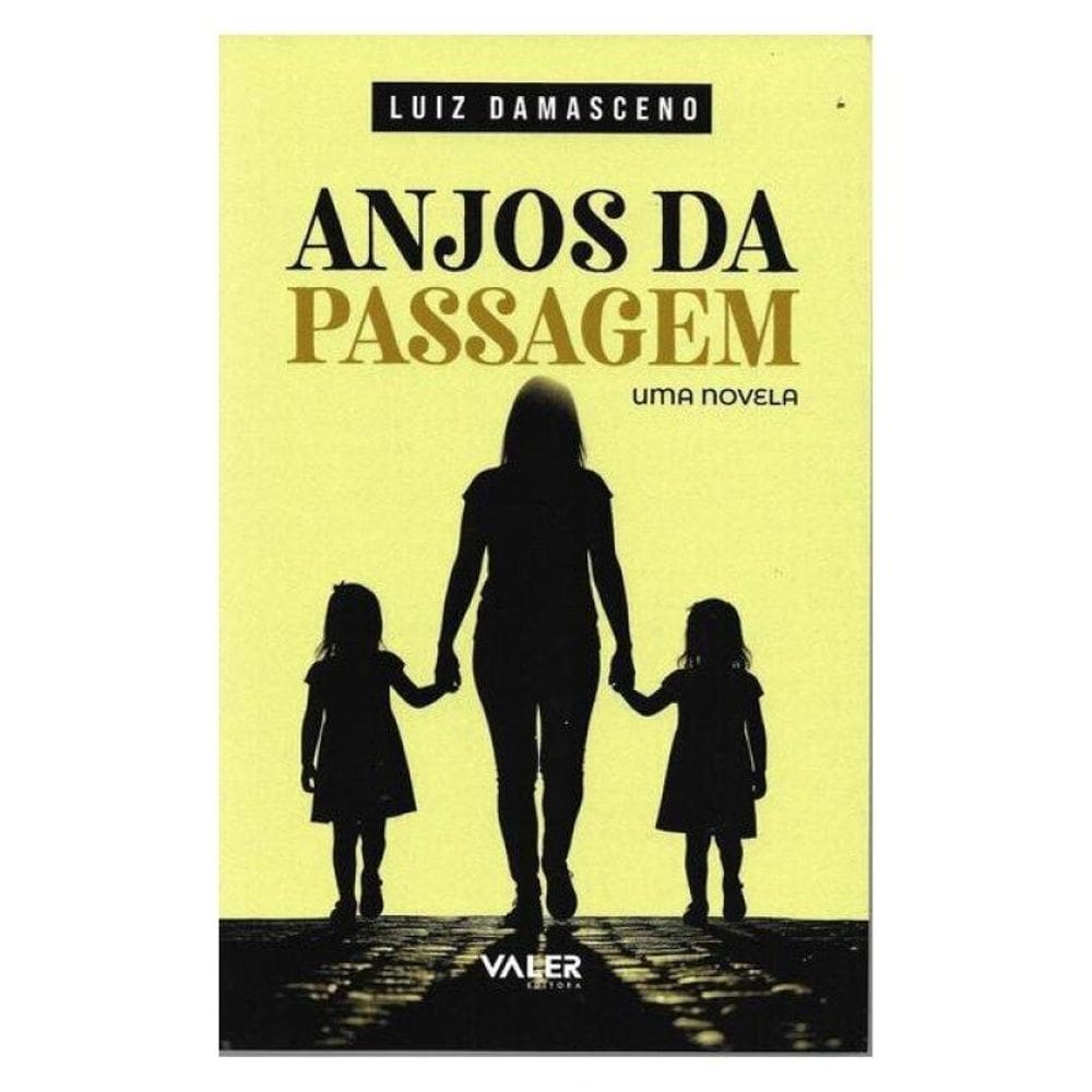 Anjos Da Passagem: Uma Novela