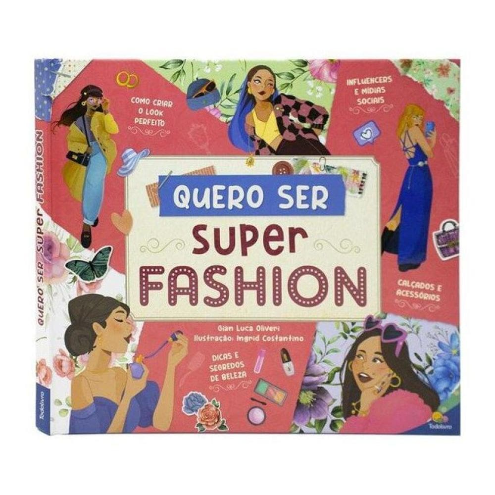 Sonhos Em Ação: Quero Ser Superfashion