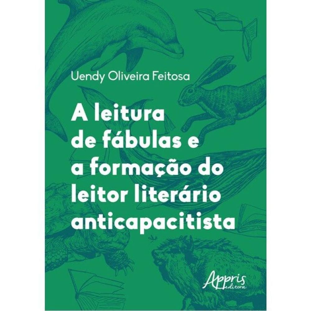 A Leitura De Fábulas E A Formação Do Leitor Literário Anticapacitista