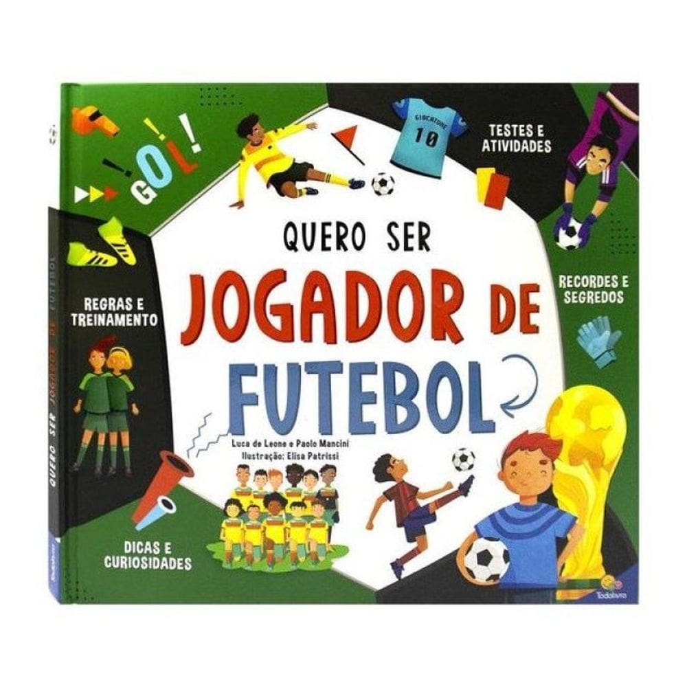 Sonhos Em Ação: Quero Ser Jogador De Futebol