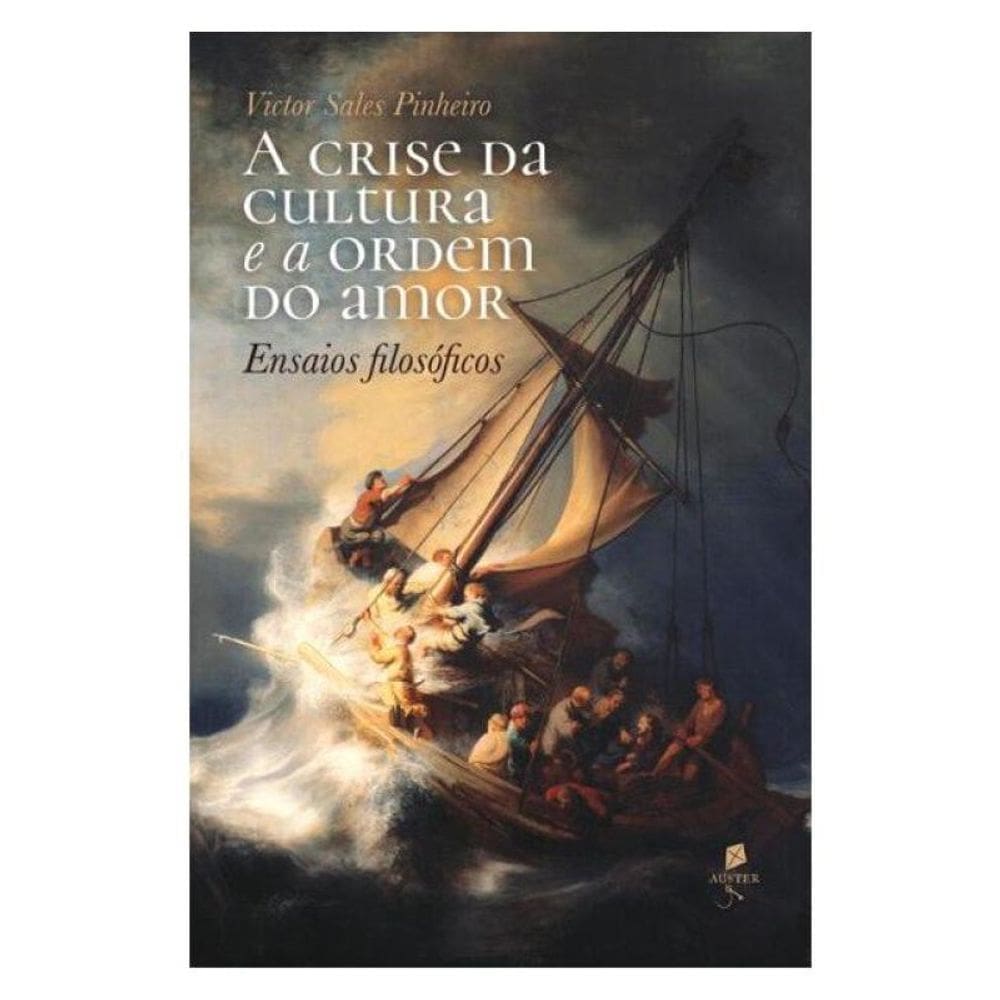 A Crise Da Cultura E A Ordem Do Amor
