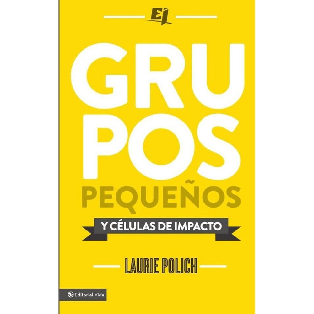 Grupos pequeños y células de impacto - Espanhol