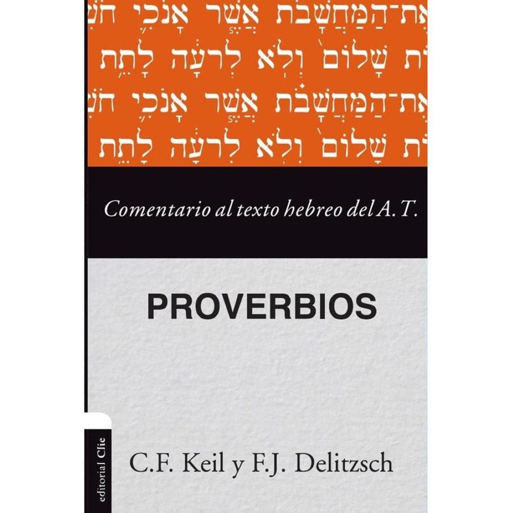 Comentario al texto hebreo del Antiguo Testamento – Proverbios - Espanhol