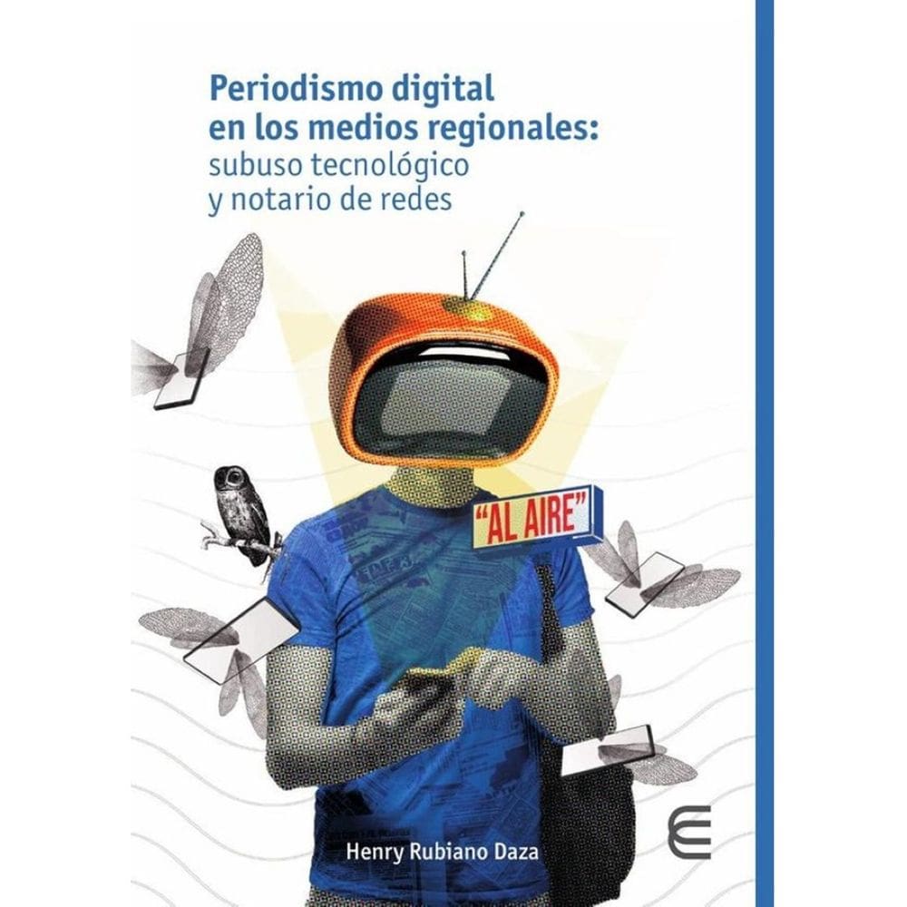 Periodismo digital en los medios regionales: subuso tecnológico y notario de redes - Espanhol