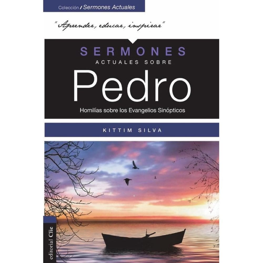 Sermones actuales sobre Pedro (Modern Sermons About Peter Spanish Edition) - Espanhol