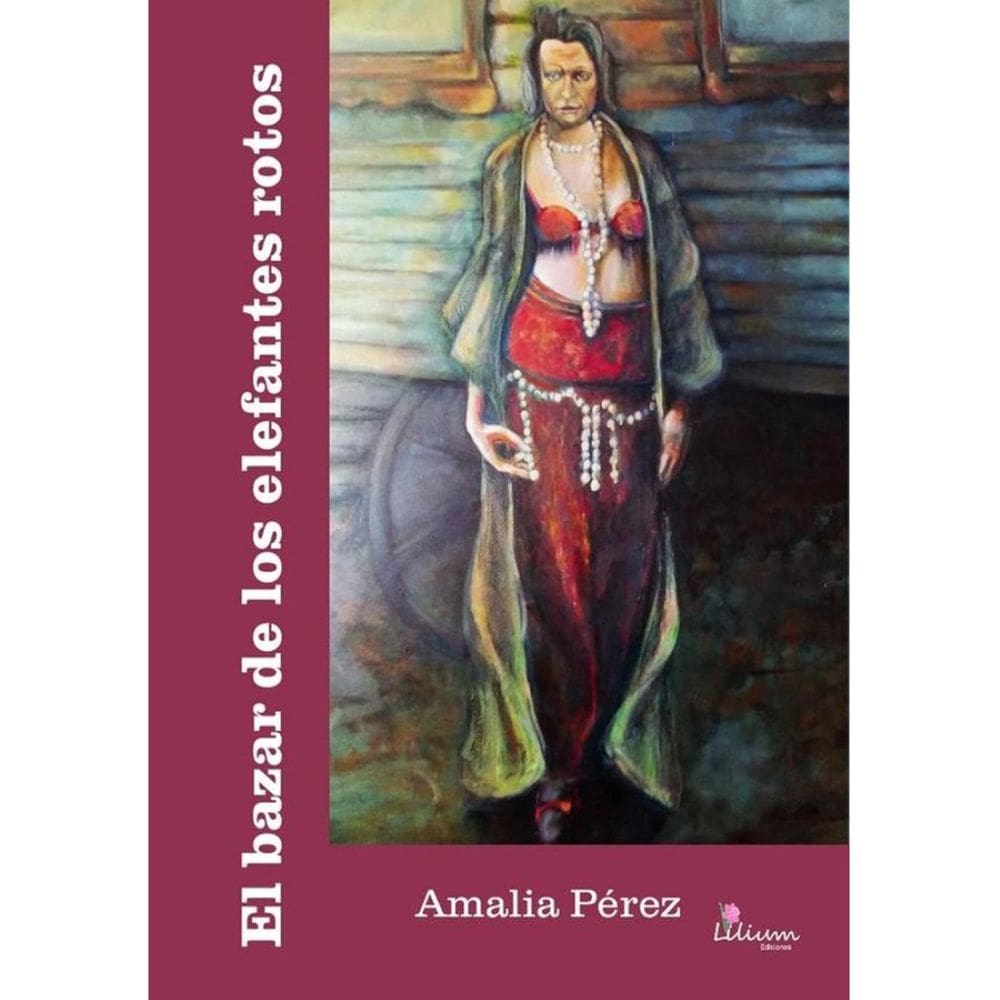El bazar de los elefantes rotos - Espanhol