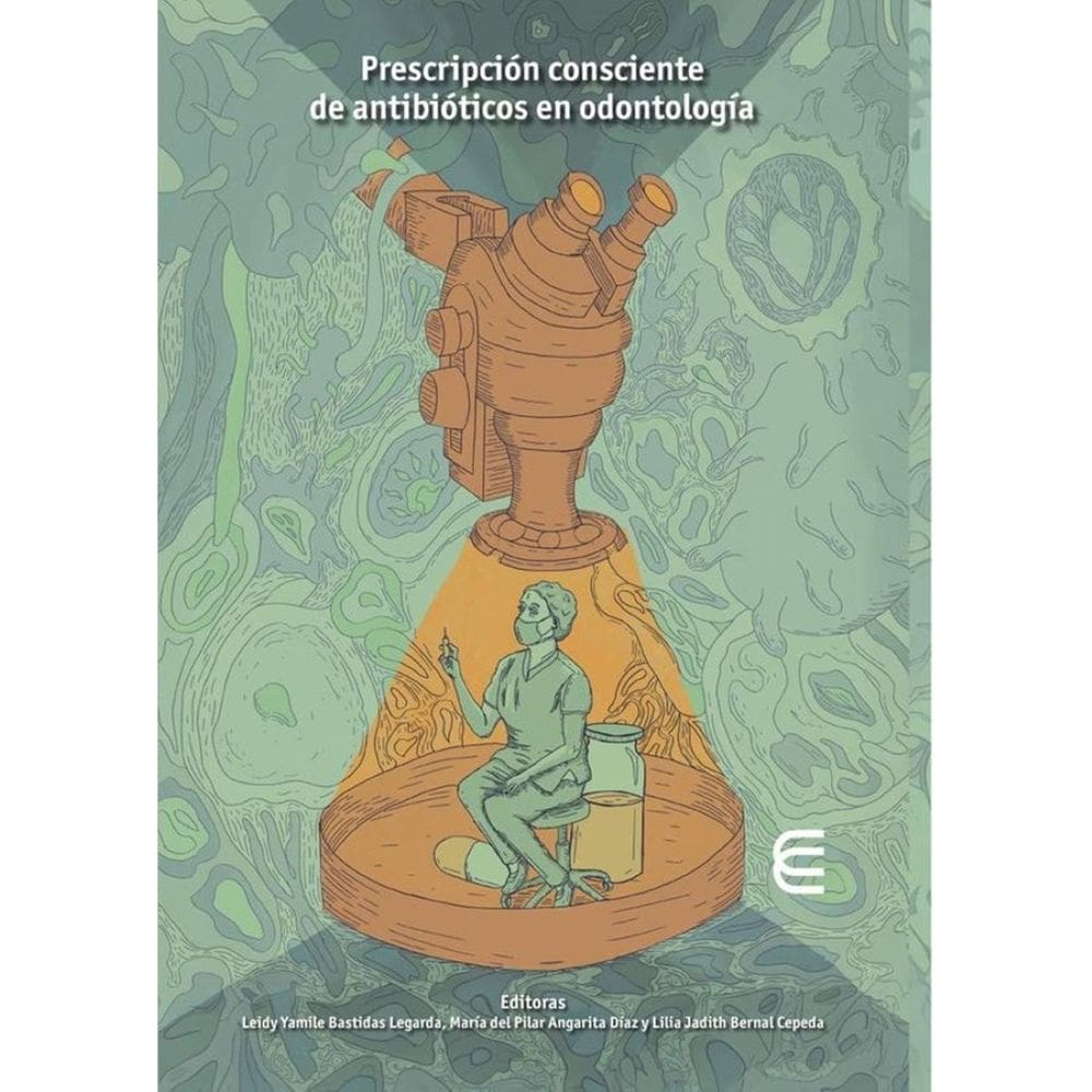 Prescripción consciente de antibióticos en odontología - Espanhol