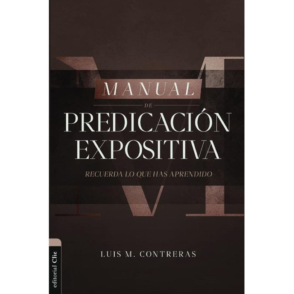 Manual de Predicación expositiva - Espanhol