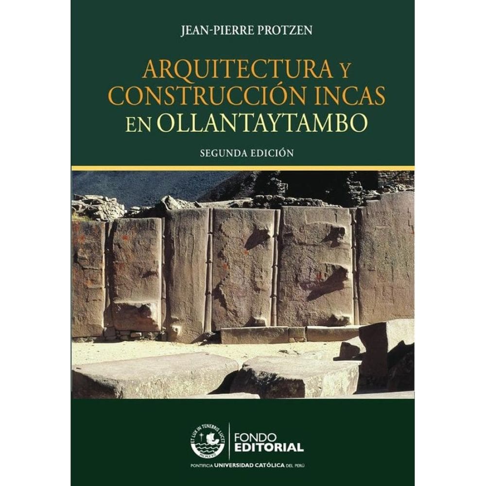 Arquitectura y construcción incas en Ollantaytambo - Espanhol