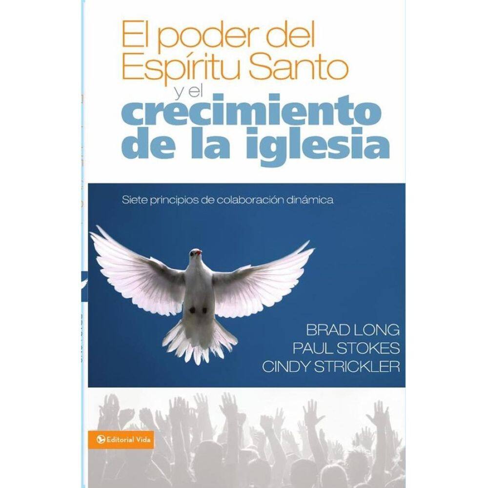 El poder del Espíritu Santo y el crecimiento de la iglesia - Espanhol