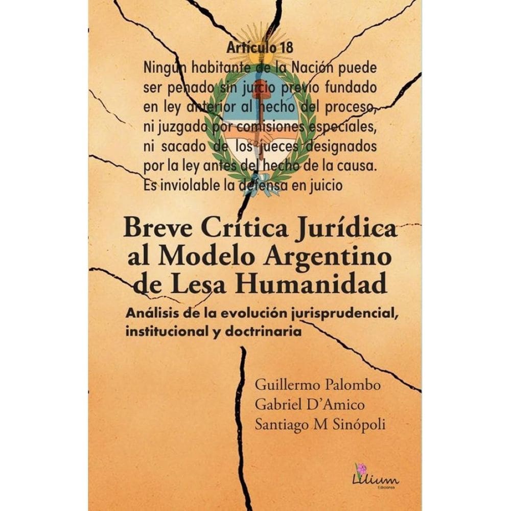 Breve crítica jurídica al modelo Argentino de Lesa Humanidad - Espanhol