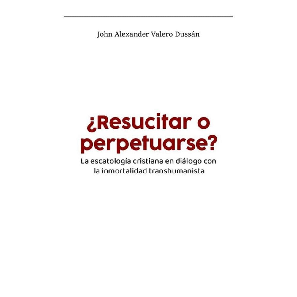 ¿Resucitar o perpetuarse? - Espanhol