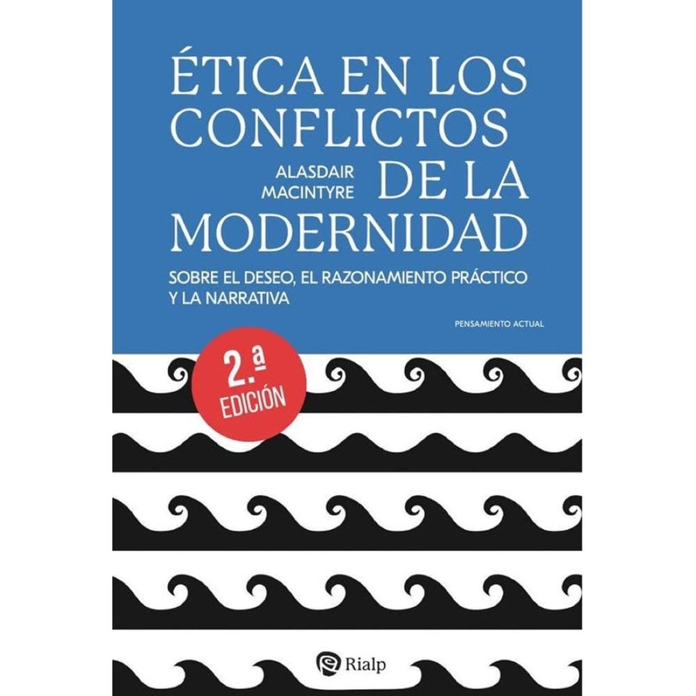 Ética en los conflictos de la modernidad - Espanhol