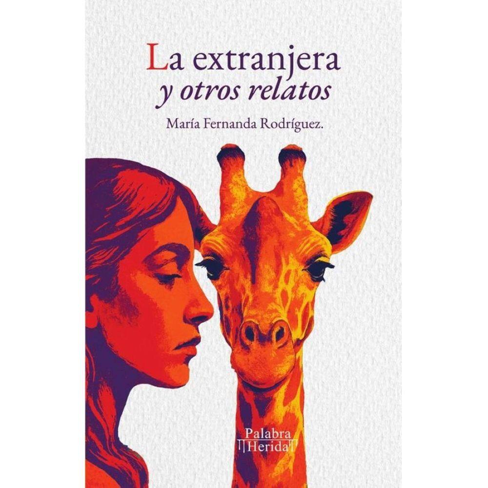 La extranjera y otros relatos - Espanhol