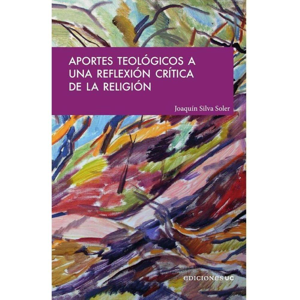 Aportes teológicos a una reflexión crítica de la religión - Espanhol