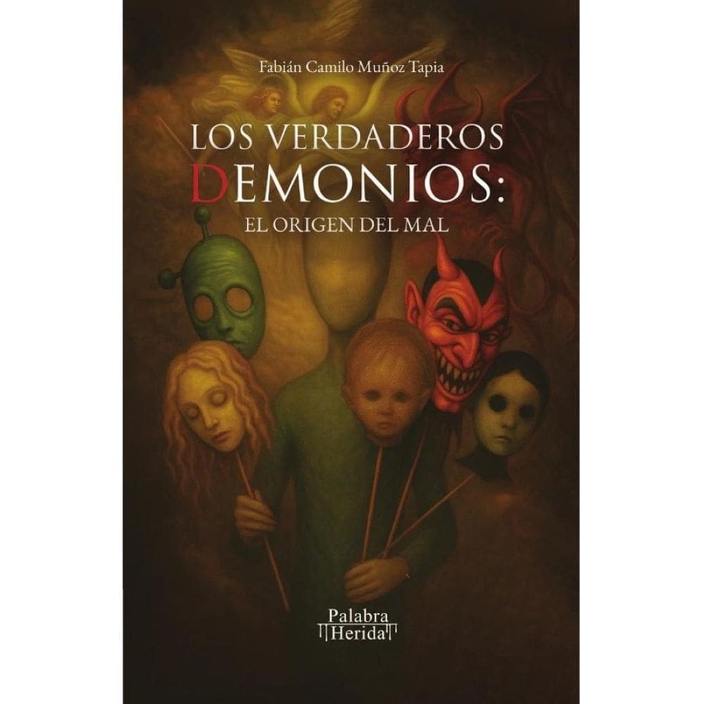 Los verdaderos demonios: el origen del mal - Espanhol