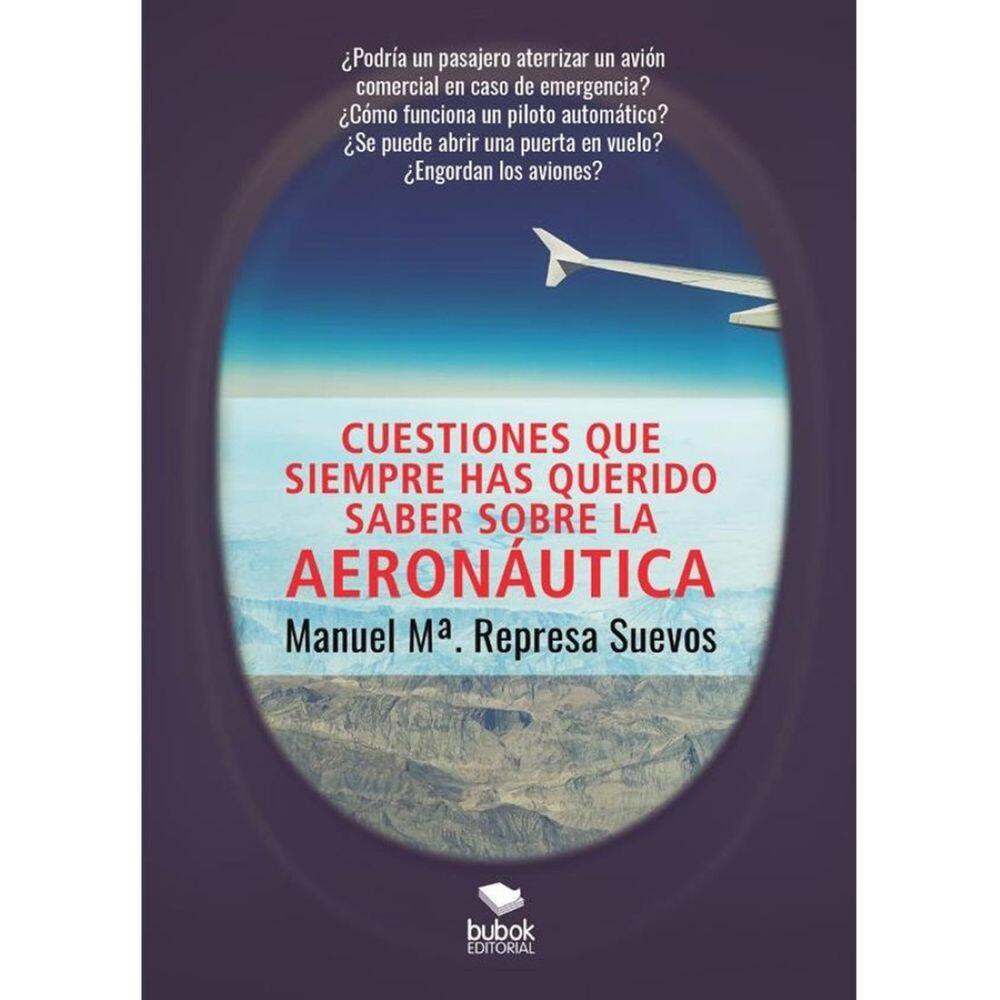 Cuestiones que siempre has querido saber sobre la aeronáutica - Espanhol