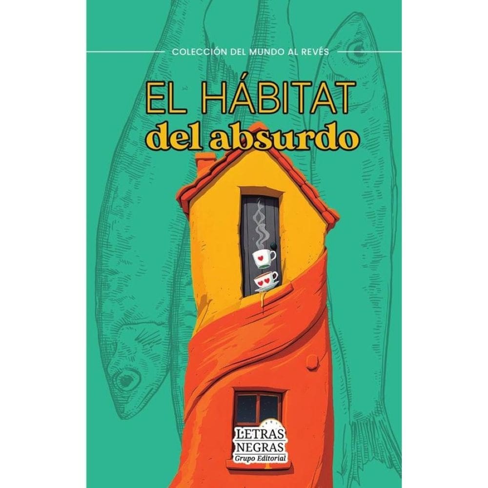 El hábitat del absurdo - Espanhol